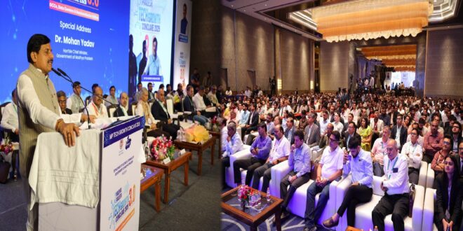 ‘एमपी टेक ग्रोथ कॉन्क्लेव 3.0’ का शुभारंभ : मोहन यादव बोले-प्रदेश टेक्नोलॉजी और हाई-टेक निवेश का हब बन रहा